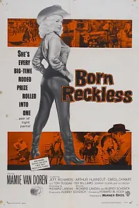 Главный постер фильма «Born Reckless (1958)»