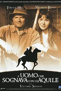 Постер к фильму «Мужчина, который мечтал с орлами (2006)»