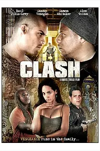 Постер к фильму «Clash (2006)»