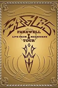 Постер к фильму «Eagles: The Farewell 1 Tour - Live from Melbourne (2005)»