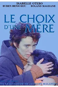 Постер к фильму «Le choix d'une mère (1998)»