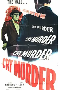 Постер к фильму «Cry Murder (1950)»