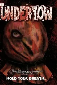 Постер к фильму «The Undertow (2003)»