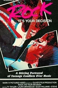 Постер к фильму «Rock: It's Your Decision (1982)»