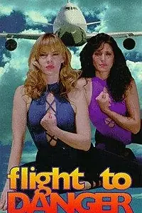 Постер к фильму «Flight to Danger (1995)»