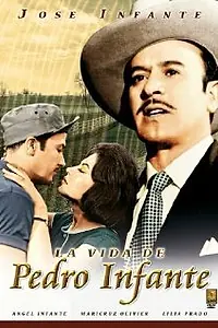 Главный постер фильма «La vida de Pedro Infante (1966)»
