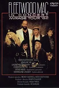 Главный постер фильма «Fleetwood Mac in Concert: Mirage Tour 1982 (1983)»