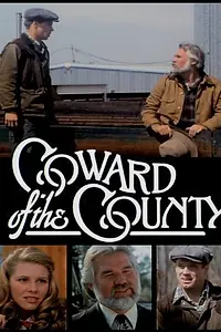 Постер к фильму «Coward of the County (1981)»