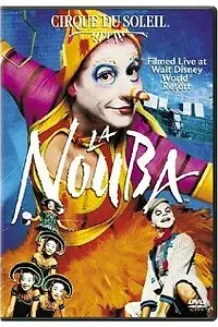 Главный постер фильма «Cirque du Soleil: La Nouba (2004)»