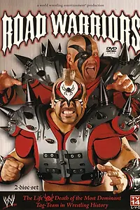 Постер к фильму «Road Warriors: The Life and Death of Wrestling's Most Dominant Tag Team (2005)»