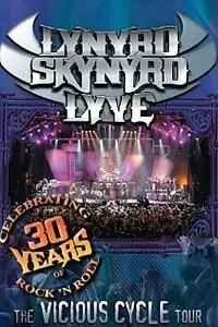 Главный постер фильма «Lynyrd Skynyrd Lyve: The Vicious Cycle Tour (2003)»