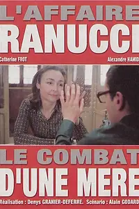 Главный постер фильма «Дело Кристиана Рануччи: Борьба матери (2007)»