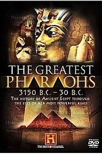 Главный постер сериала «The Greatest Pharaohs (1997)»