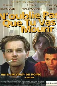 Главный постер фильма «Не забудь, что скоро ты умрешь (1995)»