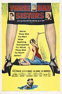 Главный постер фильма «Три плохие сестры (1956)»