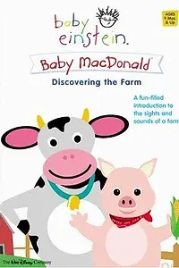 Постер к фильму «Baby Einstein: Baby MacDonald (2004)»