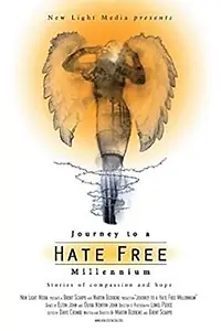 Постер к фильму «Journey to a Hate Free Millennium (1999)»