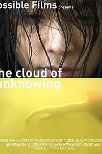 Главный постер фильма «The Cloud of Unknowing (2002)»