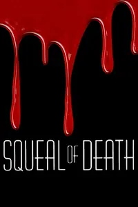Главный постер фильма «Squeal of Death (1985)»