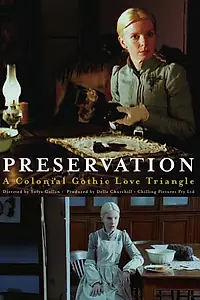 Постер к фильму «Preservation (2003)»