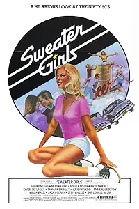 Постер к фильму «Sweater Girls (1978)»
