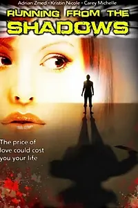Постер к фильму «Running from the Shadows (2000)»