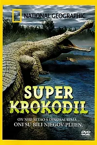 Главный постер фильма «Гигантский крокодил (2001)»