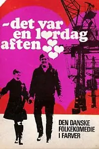 Главный постер фильма «Det var en lørdag aften (1968)»