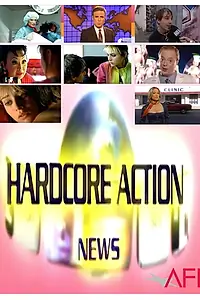 Постер к фильму «Hardcore Action News (2003)»