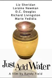 Постер к фильму «Just Add Water (1998)»