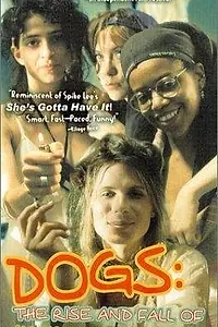 Постер к фильму «Dogs: The Rise and Fall of an All-Girl Bookie Joint (1996)»