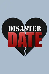 Постер к фильму «Date or Disaster (2003)»