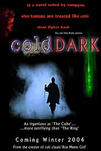 Постер к фильму «Cold Dark (2003)»