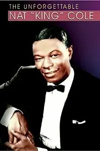 Постер к фильму «The Unforgettable Nat King Cole (2004)»