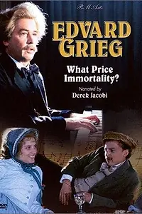 Главный постер фильма «Edvard Grieg: What Price Immortality? (1999)»