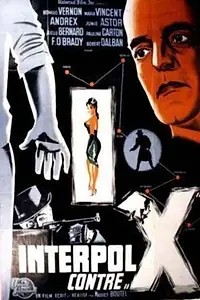 Главный постер фильма «Interpol contre X (Dossier AST-555) (1960)»