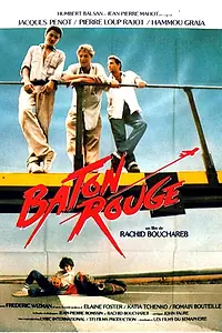 Постер к фильму «Bâton Rouge (1985)»