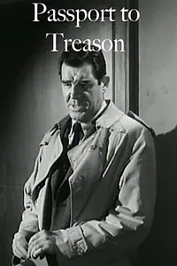 Постер к фильму «Passport to Treason (1956)»