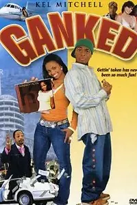 Постер к фильму «Ganked (2005)»