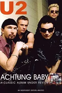 Постер к фильму «U2: Achtung Baby (1992)»