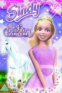 Постер к мультфильму «Sindy: The Fairy Princess (2003)»