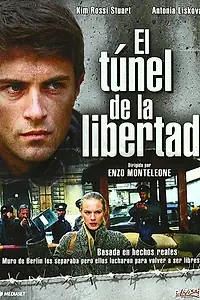 Главный постер фильма «Il tunnel della libertà (2004)»