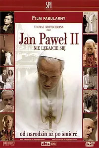 Постер к фильму «Без страха: Жизнь Папы Римского Иоанна Павла II (2005)»