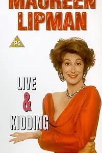 Главный постер фильма «Maureen Lipman: Live and Kidding (1996)»
