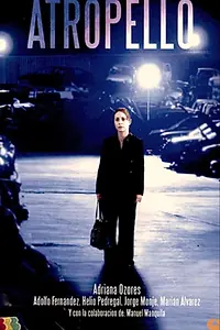 Постер к фильму «Atropello (2006)»