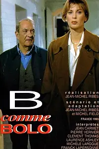 Постер к фильму «B comme Bolo (1994)»
