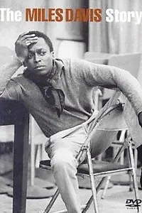 Главный постер фильма «The Miles Davis Story (2001)»