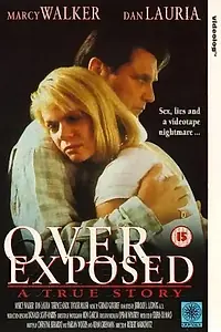 Постер к фильму «Over Exposed (1984)»