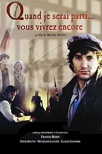 Главный постер фильма «Quand je serai parti... vous vivrez encore (1999)»