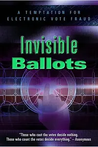 Постер к фильму «Invisible Ballots (2004)»